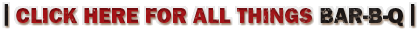 Click Here for Bar-B-Q Deliciousness
